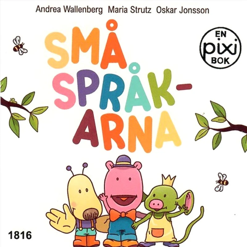 Småspråkarna av Maria Strutz, Andrea Wallenberg och Oskar Jonsson (Pixibok)