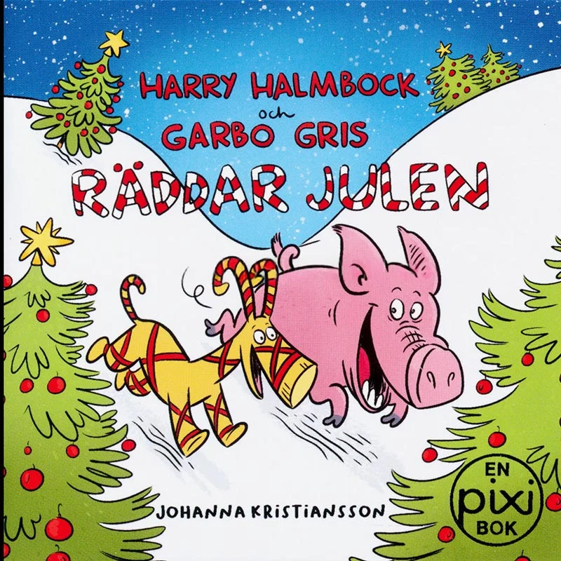 Harry Halmbock och Garbo Gris räddar julen av Johanna Kristiansson (Pixibok)
