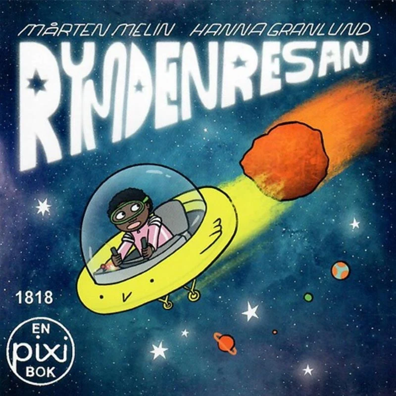Rymdenresan av Mårten Melin och Hanna Granlund (Pixibok)