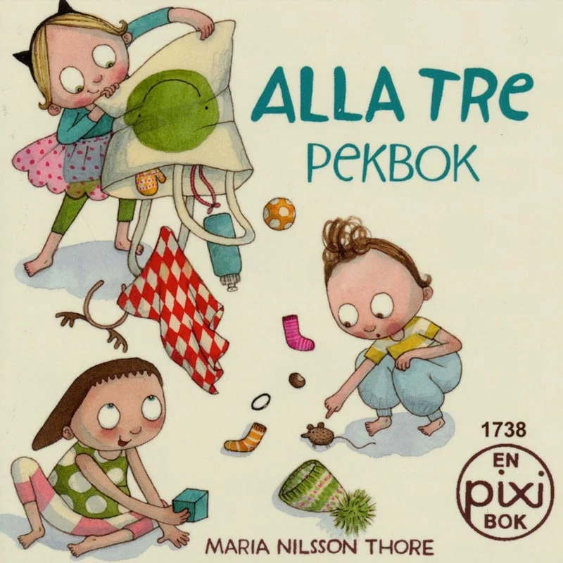 Alla Tre pekbok av Maria Nilsson Thore (Pixibok)
