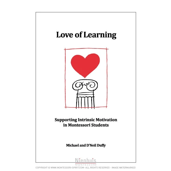 Love Of Learning: Supporting Intrinsic Motivation In Montessori Students